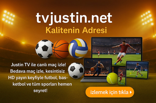 Justin TV platformuyla Ücretsiz Canlı Maç İzle